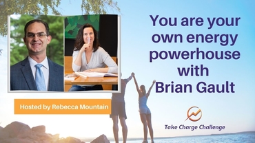 You are your own energy powerhouse with Brian Gault