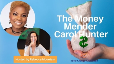 Carol Hunter: Money Mender!