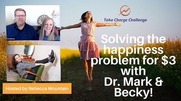 Dr. Mark & Becky: Happiness Breakthroughs